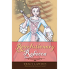 Revolutionary Rebecca - Paperback