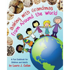 Baking with Grandmas from Around the World: A Fun Cookbook for Children and Adults - Paperback