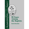 50 Years Among the Baptists - Paperback