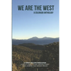 We are the West: A Colorado Anthology - Paperback