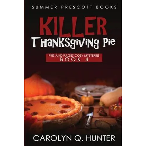 Killer Thanksgiving Pie - Paperback