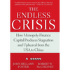 The Endless Crisis: How Monopoly-Finance Capital Produces Stagnation and Upheaval from the USA to China - Paperback