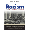 Racism in the Nation's Service: Government Workers and the Color Line in Woodrow Wilson's America - Paperback