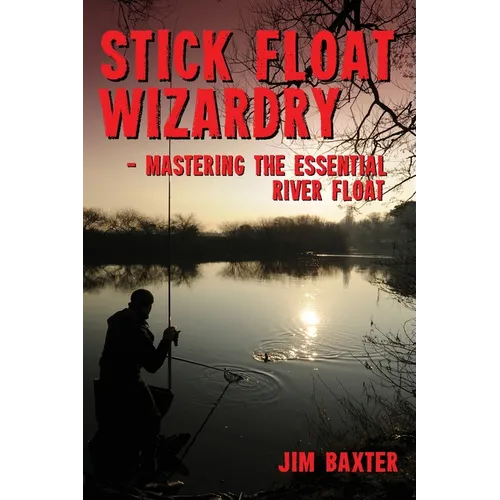 Stick Float Wizardry - Paperback