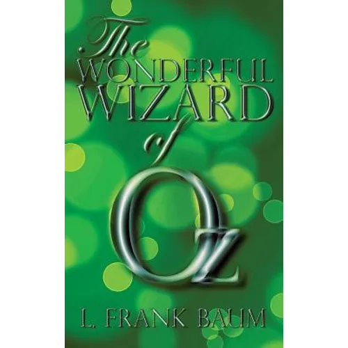 The Wonderful Wizard of Oz - Hardcover