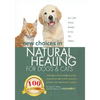New Choices in Natural Healing for Dogs & Cats: Herbs, Acupressure, Massage, Homeopathy, Flower Essences, Natural Diets, Healing Energy - Paperback
