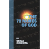 The 72 Names of God - Paperback