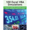 100 Excel VBA Simulations: Using Excel VBA to Model Risk, Investments, Genetics. Growth, Gambling, and Monte Carlo Analysis - Paperback