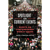 Spotlight on Current Events: Essays on Contemporary World Issues - Hardcover
