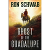 Ghost of the Guadalupe - Paperback