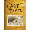 The Last Train: A Holocaust Story - Paperback