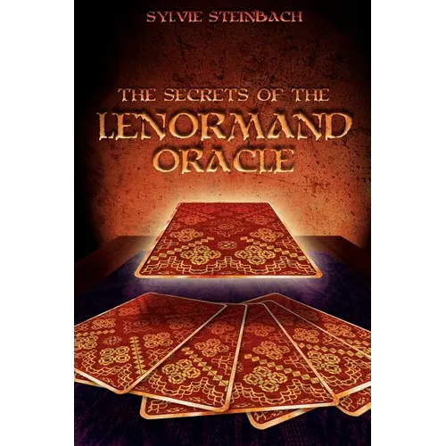 The Secrets of the Lenormand Oracle - Paperback