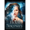 Tidal Ancestry - Hardcover