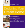 The Designing Your Dream Home - Paperback