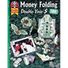 Money Folding 101: Double Your $ - Paperback