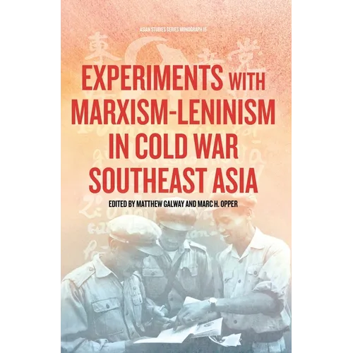 Experiments with Marxism-Leninism in Cold War Southeast Asia - Paperback