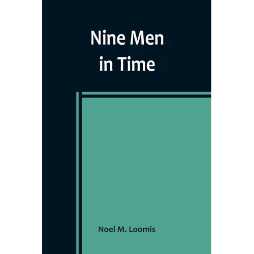 Nine Men in Time - Paperback