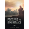 Proceed to Remembrance - Paperback