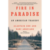 Fire in Paradise: An American Tragedy - Paperback