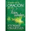 El Poder de la Oración Por Tus Hijos Adultos - Serie Favoritos - Paperback