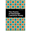 The Poems of Alexander Lawrence Posey - Paperback
