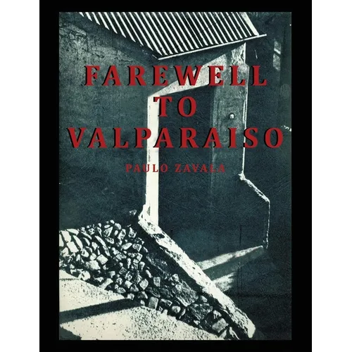Farewell to Valparaiso - Paperback