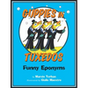 Guppies in Tuxedos: Funny Eponyms - Paperback
