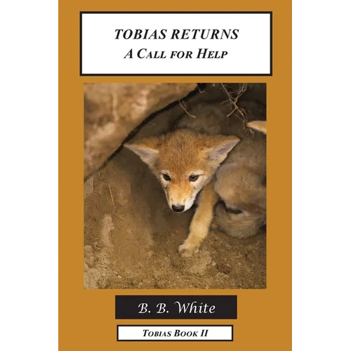Tobias Returns: A Call for Help - Paperback