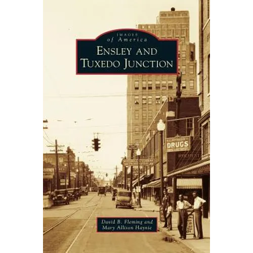 Ensley and Tuxedo Junction - Hardcover