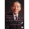 Memories of Dr Shinichi Suzuki: Son of His Environment - Paperback