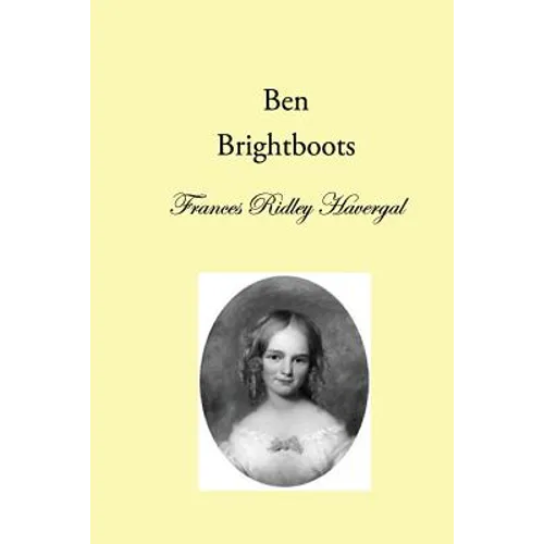 Ben Brightboots: and other True Stories, Hymns, and Music - Paperback