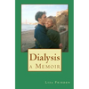Dialysis: a Memoir - Paperback