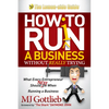 How to Ruin a Business Without Really Trying: What Every Entrepreneur Should Not Do When Running a Business - Paperback