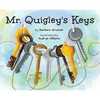 Mr. Quigley's Keys (Mom's Choice Award Winner) - Hardcover