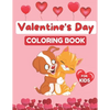 Valentine's Day Coloring Book for Kids: Coloring Book for Girls and Boys Ages 2-5, 30 Cute Images: Cats, Rabbit, Butterfly, Elephant, Flowers, Hearts - Paperback