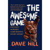 The Awesome Game: One Man's Incredible, Globe-Crushing Hockey Odyssey - Hardcover