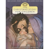The Christmas Story for Children - Paperback