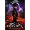The Phantom Firefighter - Paperback
