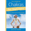 Chakras for Beginners: A Guide to Balancing Your Chakra Energies - Paperback