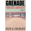 Grenade: Hub City, Lafayette: Hub City, Lafayette - Paperback