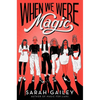 When We Were Magic - Paperback