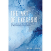 The Art of Exegesis: An Analysis of the Life and Work of Martin Hans Franzmann - Paperback