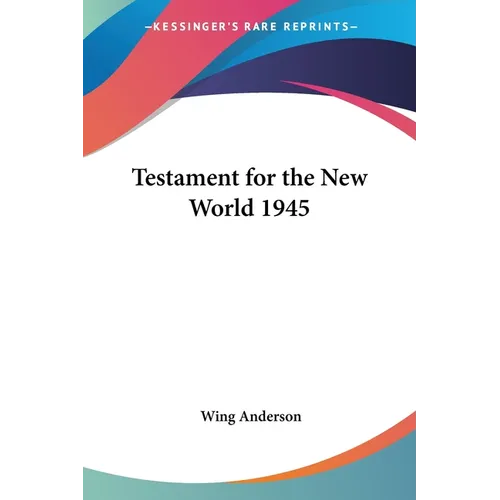 Testament for the New World 1945 - Paperback