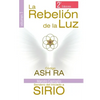 La Rebelión de la Luz: Código Ash Ra - Paperback