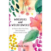 Whispers and Wildflowers - Paperback