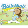 Balletball - Hardcover