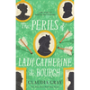 The Perils of Lady Catherine de Bourgh - Paperback