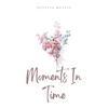 Moments In Time - Paperback