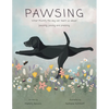 Pawsing: What Mumfy the dog can teach us about pausing, posing, and praising - Paperback