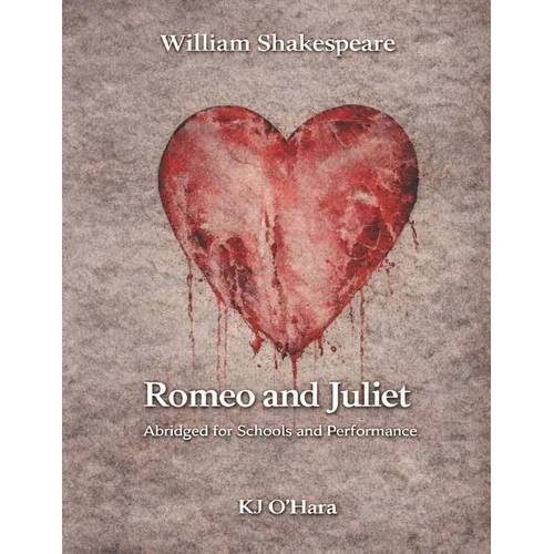 Romeo and Juliet: Abridged for Schools and Performance - Paperback